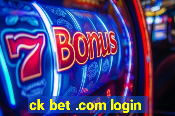 ck bet .com login